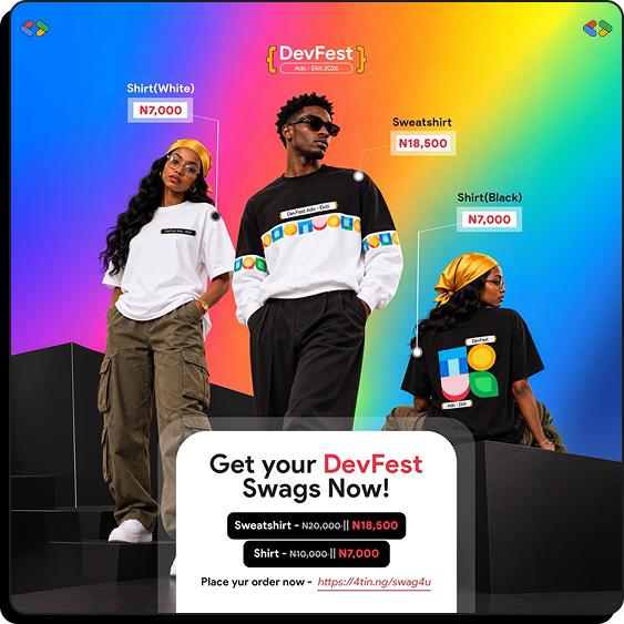 DevFest Ado-Ekiti '26 swag: sweatshirt at ₦18,500 (down from ₦20,000) and shirts in white or black at ₦7,000 (down from ₦10,000).